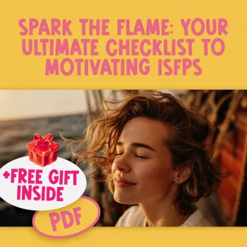 Motivating ISFPs: A Calm Checklist for Follow-Through