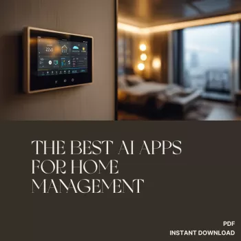 AI Home Management Apps: Cleaning, Security, Energy Made Easy